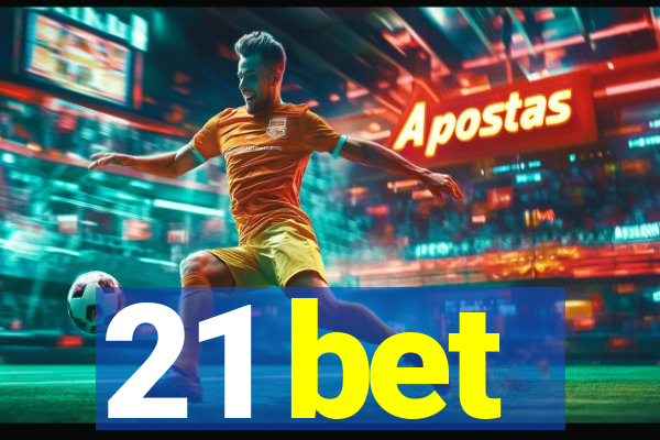 21 bet